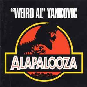 "Weird Al" Yankovic - Alapalooza FLAC album