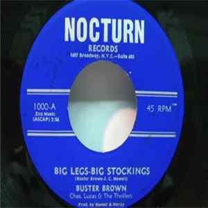 Buster Brown - Big Legs - Big Stockings / I Love You For Sentimental Reasons FLAC album