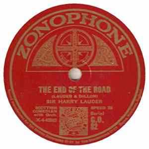 Sir Harry Lauder - The End Of The Road / Music And Song FLAC album