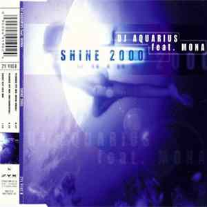 DJ Aquarius Feat. Mona - Shine 2000 FLAC album