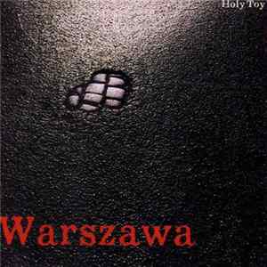 Holy Toy - Warszawa FLAC album
