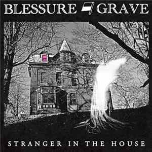 Blessure Grave - Stranger In The House FLAC album