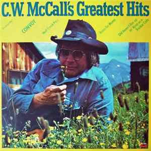 C.W. McCall - C.W. McCall's Greatest Hits FLAC album