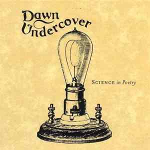 Dawn Undercover - Science In Poetry FLAC album