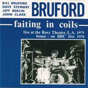 Bruford - Fainting In Coils FLAC album