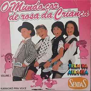 Trem Da Alegria - O Mundo Cor de Rosa Da Criança - Volume 2 FLAC album