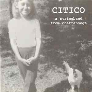 Citico - A Stringband From Chattanooga FLAC album