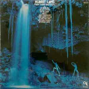 Hubert Laws - Then There Was Light Vol 2 FLAC album