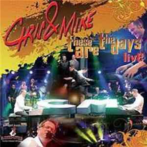 Chris & Mike - These Are The Days FLAC album