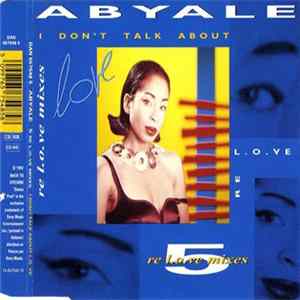 Abyale - I Don't Talk About L.O.VE (RE L.O.VE Mixes) FLAC album