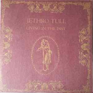 Jethro Tull - Living In The Past FLAC album