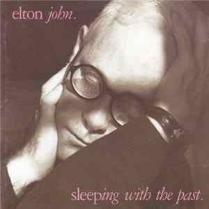 Elton John - Sleeping With The Past FLAC album