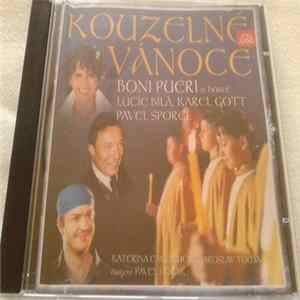 Boni Pueri A Lucie Bílá, Karel Gott, Pavel Šporcl - Kouzelné Vánoce FLAC album