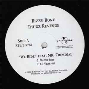 Bizzy Bone / Mr. Criminal - We Ride FLAC album