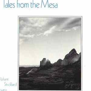 Robert Strickland - Tales From The Mesa FLAC album