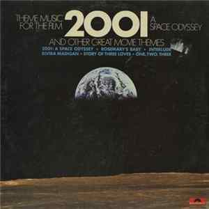 Various - Theme Music For The Film 2001: A Space Odyssey And Other Great Movie Themes FLAC album
