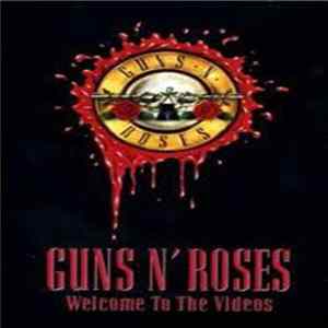 Guns N' Roses - Welcome To The Videos FLAC album