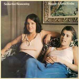 Maggie & Terre Roche - Seductive Reasoning FLAC album
