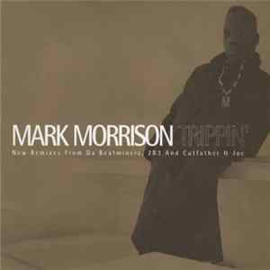 Mark Morrison - Trippin' FLAC album