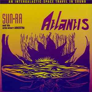 Sun Ra And His Astro Infinity Arkestra - Atlantis FLAC album