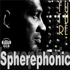 Spherephonic - Future FLAC album