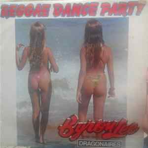 Byron Lee And The Dragonaires - Reggae Dance Party FLAC album