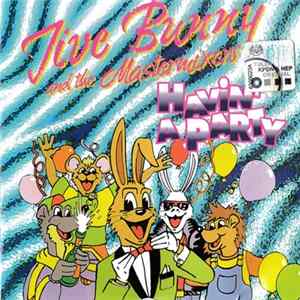 Jive Bunny And The Mastermixers - Havin' A Party FLAC album