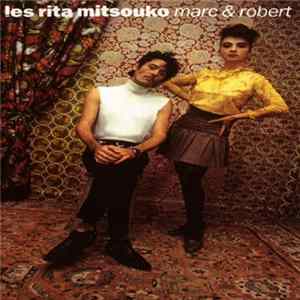 Les Rita Mitsouko - Marc & Robert FLAC album