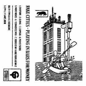 FAKE CITIES - Playing in bars for money FLAC album