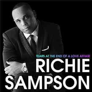 Richie Sampson - Tears At The End Of A Love Affair FLAC album