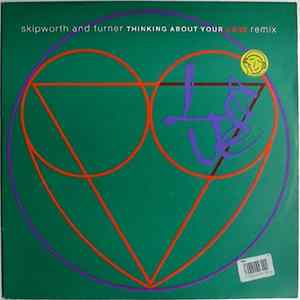 Skipworth & Turner - Thinking About Your Love (Remix) FLAC album