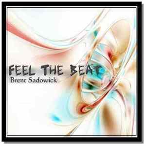 Brent Sadowick - Feel The Beat FLAC album