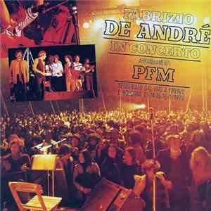 Fabrizio De André - In Concerto - Arrangiamenti PFM FLAC album