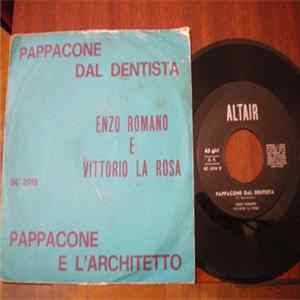 Enzo Romano E Vittorio La Rosa - Pappacone Dal Dentista / Pappacone E L'Arlecchino FLAC album