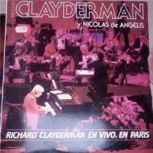 Richard Clayderman Y Nicolas De Angelis - Richard Clayderman En Vivo, En Paris FLAC album