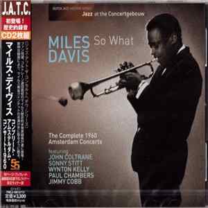 Miles Davis - So What (The Complete 1960 Amsterdam Concerts) FLAC album