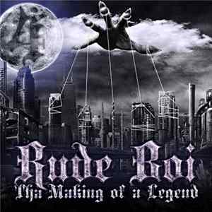 Rude Boi - Tha Making Of A Legend FLAC album