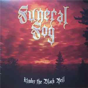 Funeral Fog - Under The Black Veil FLAC album