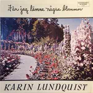 Karin Lundquist - Får Jag Lämma Några Blomnor FLAC album
