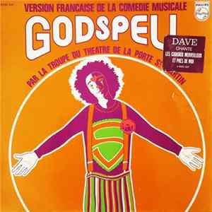 La Troupe Du Théâtre De La Porte St Martin - Version Française De La Comédie Musicale Godspell FLAC album