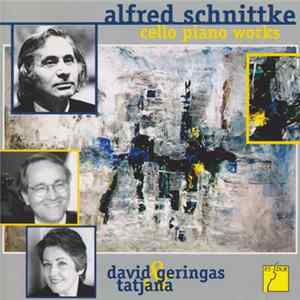 Alfred Schnittke - David & Tatjana Geringas - Cello Piano Works FLAC album
