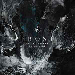 Frost Ft. Leo Kalyan - On My Mind FLAC album