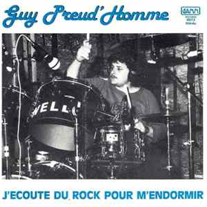 Guy Preud'Homme - J'écoute Du Rock Pour M'endormir FLAC album