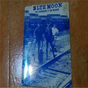 Blue Moon - Sin Guerrera Y Sin Honor FLAC album