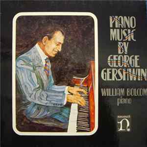George Gershwin - William Bolcom - Piano Music By George Gershwin FLAC album