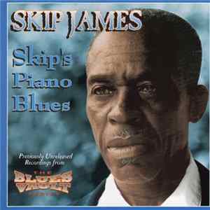 Skip James - Skip's Piano Blues FLAC album