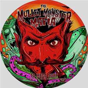 The Mullet Monster Mafia - To Mega Surf FLAC album