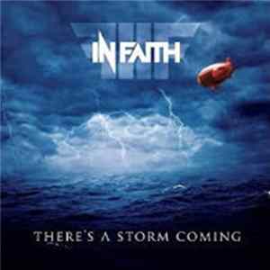 In Faith - There's A Storm Coming FLAC album