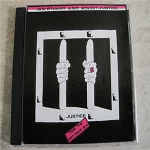 Ian Stuart And Rough Justice - Justice For The Cottbus Six FLAC album