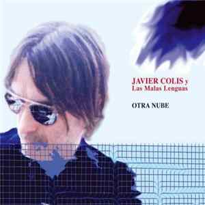 Javier Colis Y Las Malas Lenguas - Otra Nube FLAC album